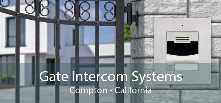 Gate Intercom Systems Compton - California